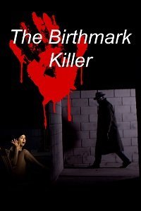 Постер к фильму "Убийца людей с родимым пятном"